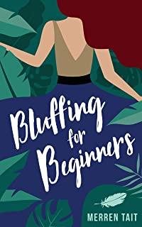 Bluffing for Beginners: A quirky romantic comedy