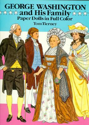 George Washington and His Family Paper Dolls in Full Color