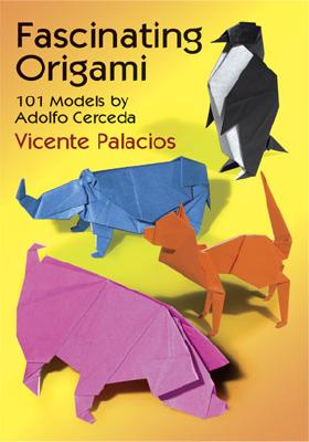 Fascinating Origami: 101 Models by Adolfo Cerceda