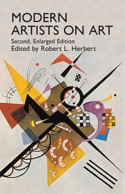 Modern Artists on Art: Second Enlarged Edition
