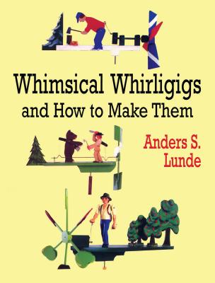 Whimsical Whirligigs