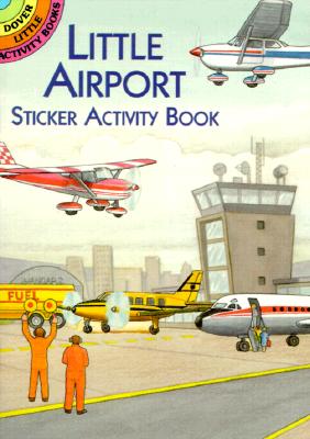 Little Airport Sticker Activity Book [With Stickers]