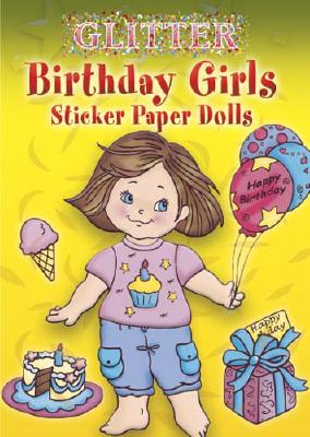 Birthday Girls Sticker Paper Dolls [With Stickers]
