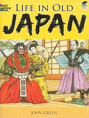 Life in Old Japan: Coloring Book