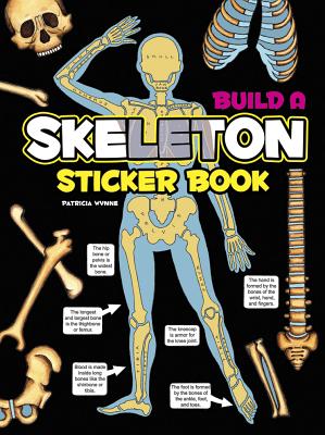 Build a Skeleton Sticker Book [With Sticker(s)]