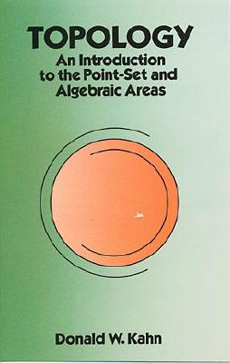 Topology: An Introduction to the Point-Set and Algebraic Areas