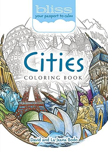 Bliss Cities Coloring Book: Your Passport to Calm