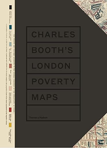 Charles Booth's London Poverty Maps: A Landmark Reassessment of Booth's Social Survey