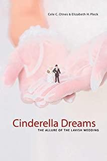 Cinderella Dreams, Volume 2: The Allure of the Lavish Wedding