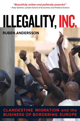 Illegality, Inc., 28: Clandestine Migration and the Business of Bordering Europe