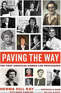 Paving the Way, Volume 1: The First American Women Law Professors
