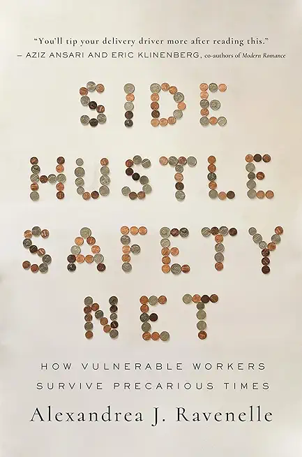 Side Hustle Safety Net: How Vulnerable Workers Survive Precarious Times
