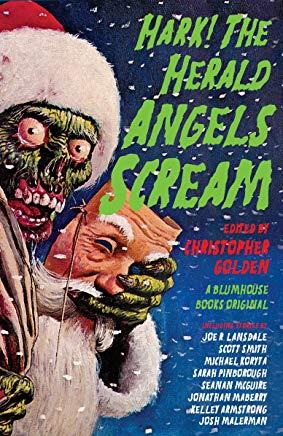 Hark! the Herald Angels Scream: An Anthology