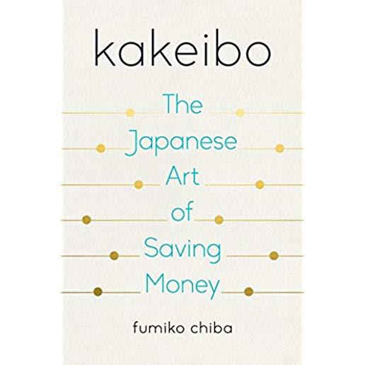 Kakeibo: The Japanese Art of Saving Money