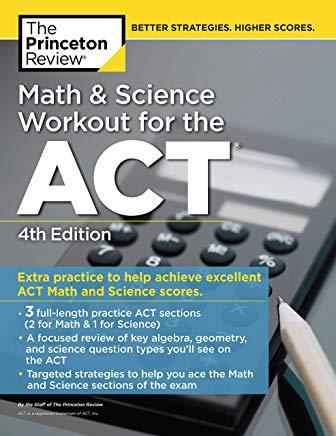 Math and Science Workout for the Act, 4th Edition: Extra Practice for an Excellent Score