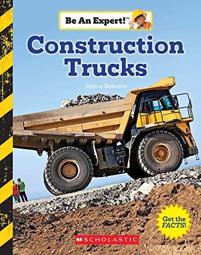 Construction Trucks (Be an Expert])