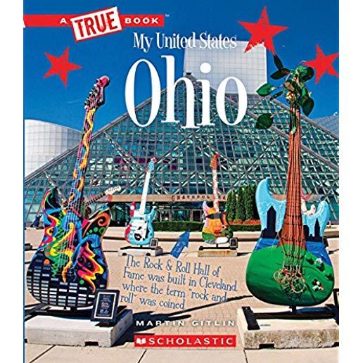 Ohio (a True Book: My United States)