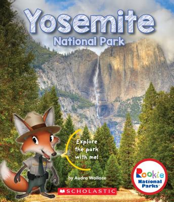 Yosemite National Park (Rookie National Parks)