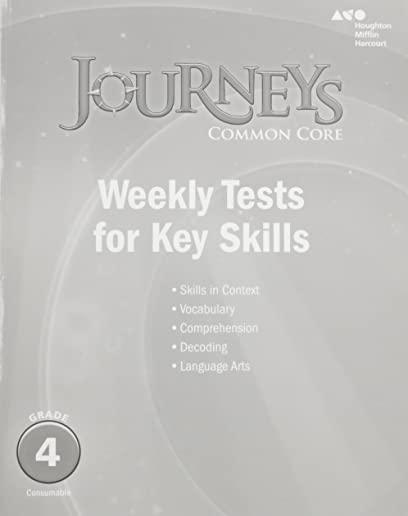 Houghton Mifflin Harcourt Journeys: Common Core Weekly Assessments Grade 4