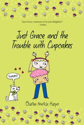 Just Grace and the Trouble with Cupcakes, Volume 10