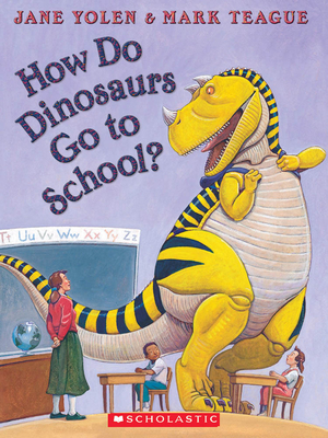 How Do Dinosaurs Go to School? [With Paperback Book]