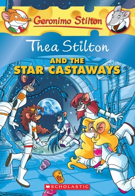 Thea Stilton and the Star Castaways: A Geronimo Stilton Adventure