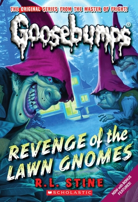 Revenge of the Lawn Gnomes (Classic Goosebumps #19), Volume 19