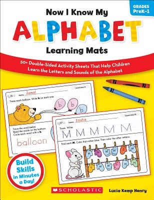 Now I Know My Alphabet Learning Mats, Grades PreK-1