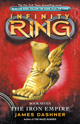 Infinity Ring Book 7: The Iron Empire, Volume 7