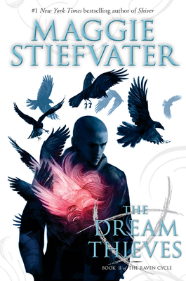 The Dream Thieves (the Raven Cycle, Book 2): Book 2 of the Raven Boys