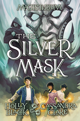 The Silver Mask (Magisterium, Book 4), Volume 4