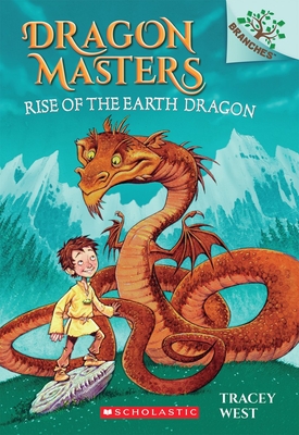 Rise of the Earth Dragon: A Branches Book (Dragon Masters #1), Volume 1