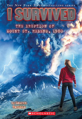 I Survived the Eruption of Mount St. Helens, 1980 (I Survived #14), Volume 14