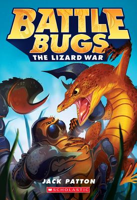 The Lizard War (Battle Bugs #1), Volume 1