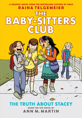 The Truth about Stacey: Full-Color Edition (the Baby-Sitters Club Graphix #2), Volume 2
