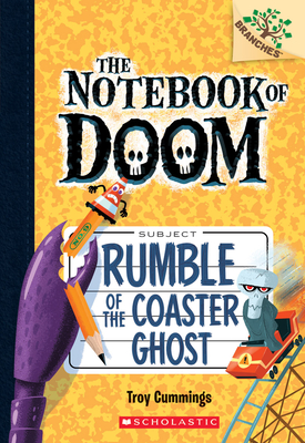 Rumble of the Coaster Ghost: A Branches Book (the Notebook of Doom #9), Volume 9