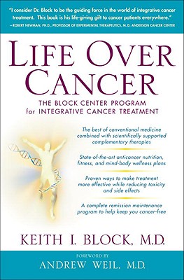 Life Over Cancer: The Block Center Program for Integrative Cancer Treatment