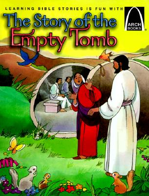 The Story of the Empty Tomb: John 20 for Children