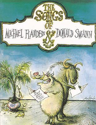 The Songs of Michael Flanders & Donald Swann: Piano/Vocal/Chords