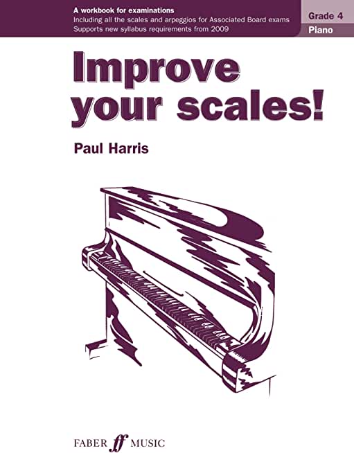 Improve Your Scales! Piano, Grade 4
