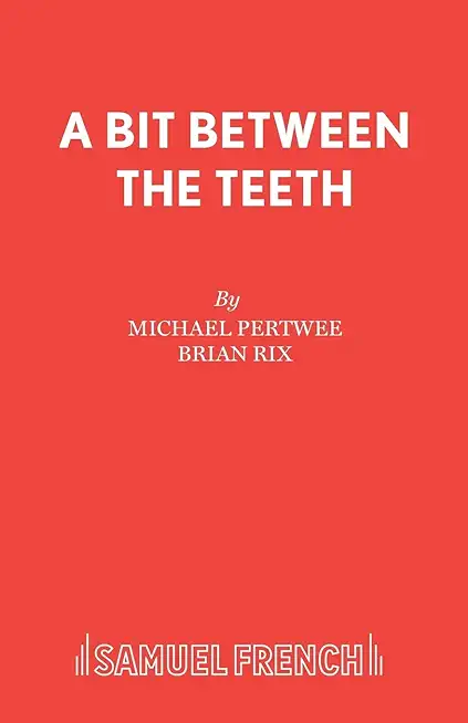 A Bit Between the Teeth