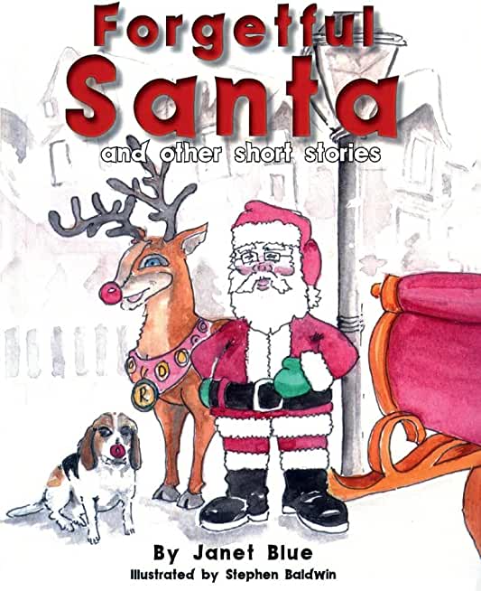 Forgetful Santa and Other Short Stories