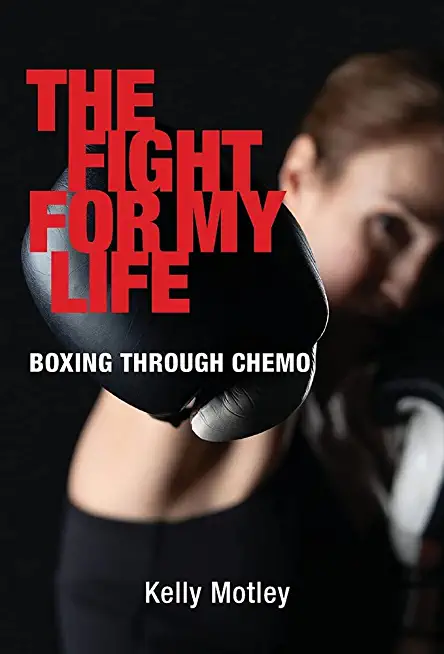The Fight for My Life: Boxing Through Chemo