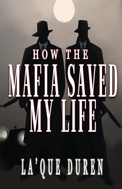 How the Mafia Saved My Life