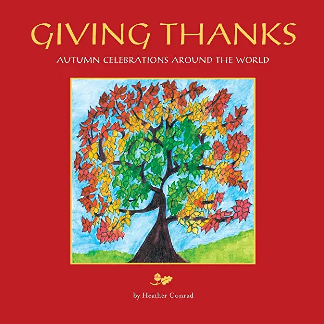 Giving Thanks: Autumn Celebrations around the World