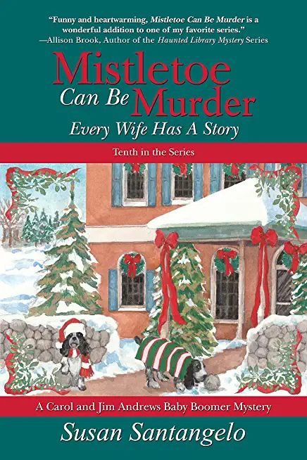 Mistletoe Can Be Murder: Every Wife Has a Story