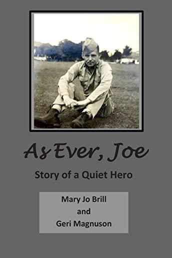 As Ever Joe: Story of a Quiet Hero