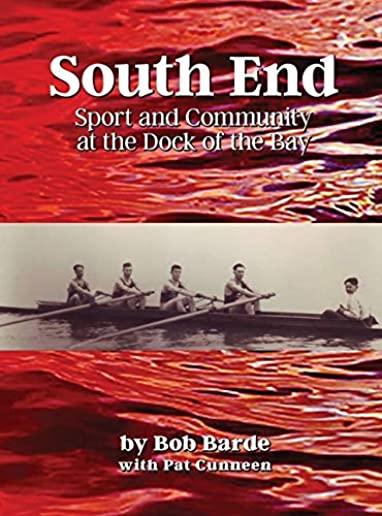 South End: Sport and Community at the Dock of the Bay