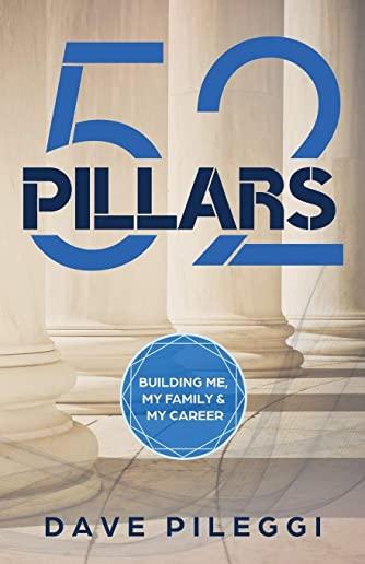 52 Pillars: Building Me, My Family, & My Career