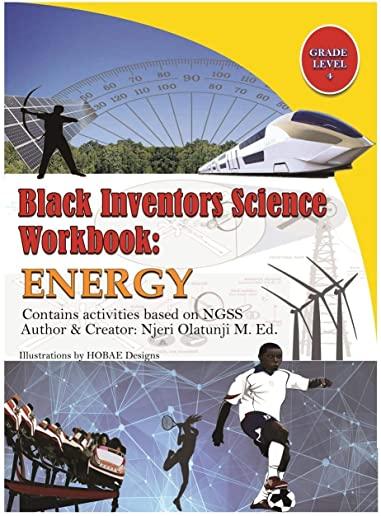 Black Inventors Science Workbook: Energy - Grade 4